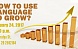 Use Language to Grow